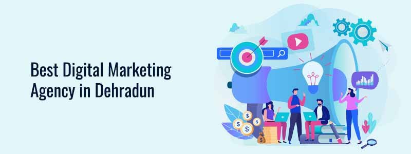 Best Digital Marketing Agency in Dehradun