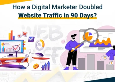 Digital-Marketer-Doubled-Website-Traffic-in-90-Days